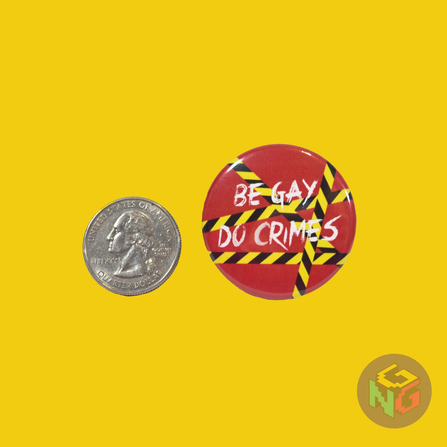be gay do crimes button next to a quarter for scale on a yellow background